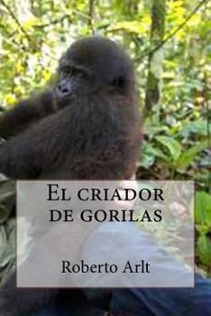 Paperback El criador de gorilas [Spanish] Book