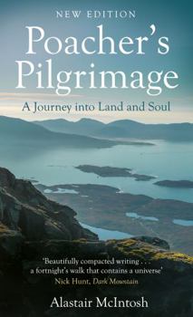 Paperback Poacher's Pilgrimage: A Journey Into Land and Soul Book