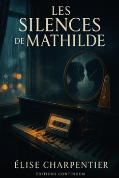 Paperback Les Silences de Mathilde [French] Book
