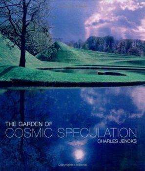 Hardcover The Garden of Cosmic Speculation Book