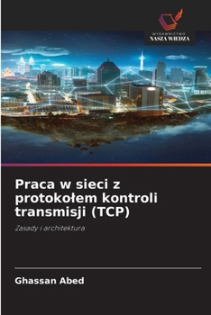 Paperback Praca w sieci z protokolem kontroli transmisji (TCP) [Polish] Book