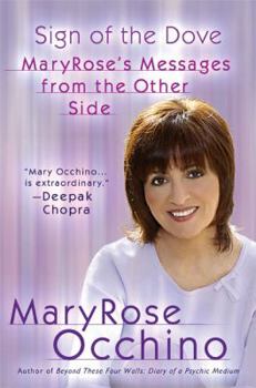 Hardcover Sign of the Dove: MaryRose's Messages from the Other Side Book