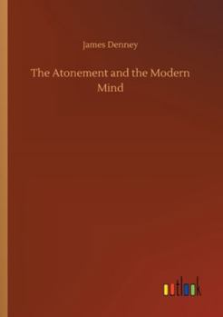 Paperback The Atonement and the Modern Mind Book