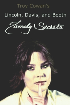 Paperback Lincoln, Davis, and Booth: Family Secrets Book