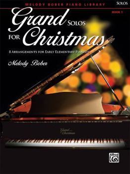 Paperback Grand Solos for Christmas, Bk 1: 8 Arrangements for Early Elementary Pianists Book