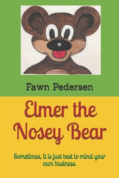Paperback Elmer the Nosey Bear Book