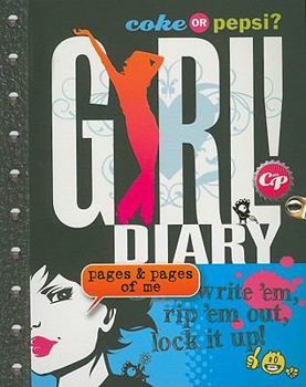 Paperback Coke or Pepsi? Girl! Diary: Write 'Em, Rep 'em Out, Lock It Up! [With Lock & Key] Book