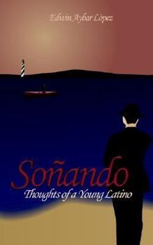Paperback Soñando: Thoughts of a Young Latino Book