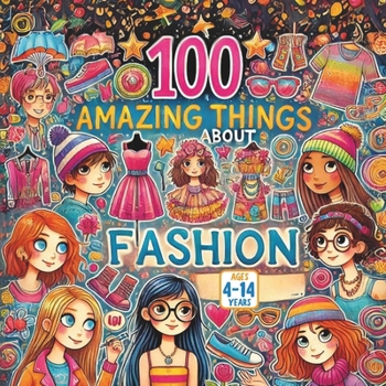100 Amazing Things About Fashion