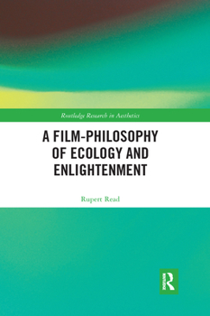 Paperback A Film-Philosophy of Ecology and Enlightenment Book