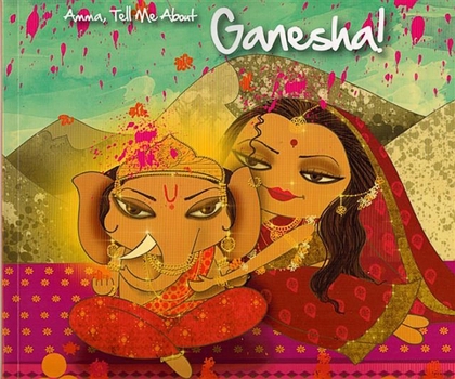 Amma, Tell Me about Ganesha! - Book  of the Amma Tell Me