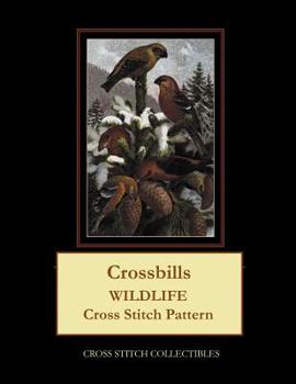 Paperback Crossbills: Wildlife Cross Stitch Pattern [Large Print] Book