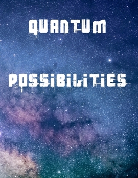 Paperback Quantum Possibilities: A 2 year weekly planner for 2020/21. Never forget what you have planned or what you want to achieve. Book