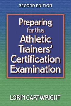 Paperback Preparing for the Athletic Trainers' Certification Examination-2nd Edition Book