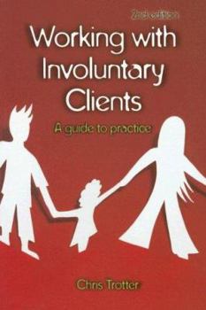 Paperback Working with Involuntary Clients: A Guide to Practice Book