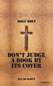 Paperback Don't Judge a Book by Its Cover Book
