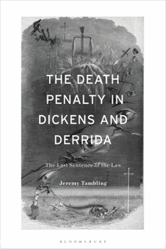 Paperback The Death Penalty in Dickens and Derrida: The Last Sentence of the Law Book