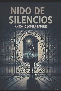 Nido de silencios. (Spanish Edition)