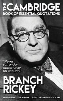 Paperback Branch Rickey - The Cambridge Book of Essential Quotations Book