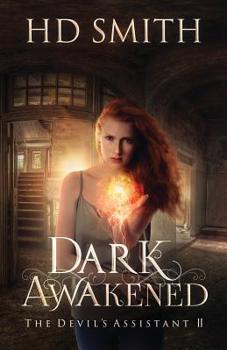 Dark Awakened - Book #2 of the Devil's Assistant