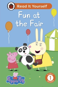 Hardcover Ladybird Peppa Pig Fun at the Fair Read It Yourself - Level 1 Early Reader. Book