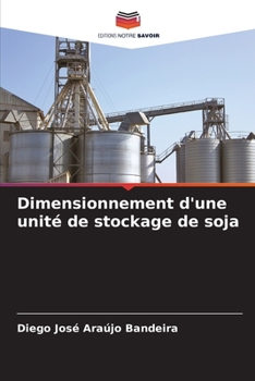 Paperback Dimensionnement d'une unité de stockage de soja [French] Book