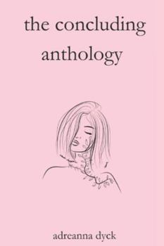 Paperback The Concluding Anthology Book