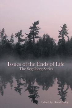 Hardcover Issues of the Ends of Life: The Segelberg Series Book
