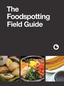Paperback The Foodspotting Field Guide Book