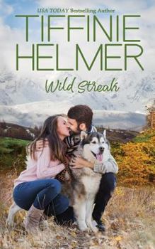 Wild Streak - Book #6 of the Alaska Wild Nights