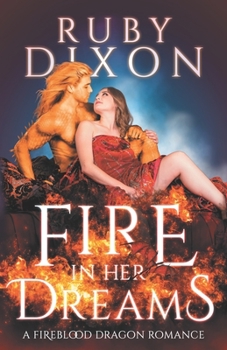 Paperback Fire In Her Dreams: A Fireblood Dragon Romance Book