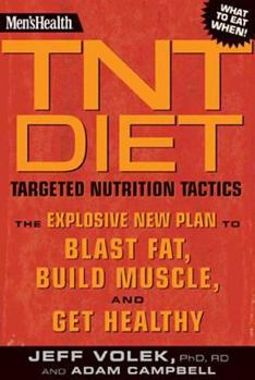 Hardcover Men's Health TNT Diet: The Explosive New Plan to Blast Fat, Build Muscle, and Get Healthy Book