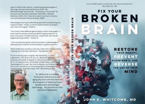 Fix Your Broken Brain: The Plasmalogen Discovery and the Miracle of Brain Repair