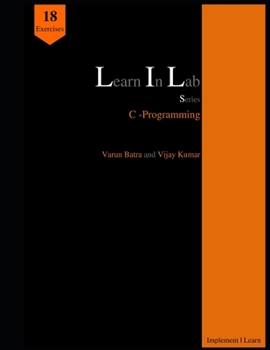 Learn In Lab Series: C-Programming (with Source Code)