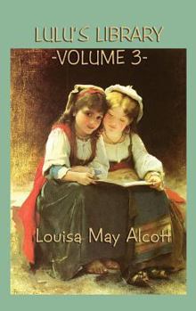 Lulu's Library Volume 3 - Book #3 of the Lulu's Library
