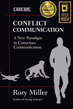 Paperback Conflict Communication: A New Paradigm in Conscious Communication Book