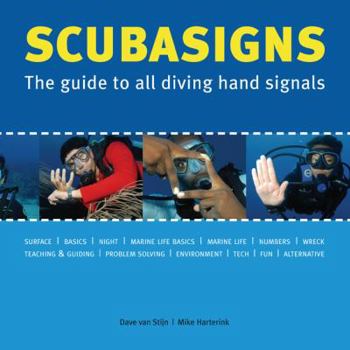 Paperback Scubasigns: The Guide to All Diving Hand Signals Book