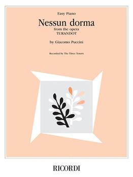Misc. Nessun Dorma (from the Opera Turandot): Easy Piano Solo Book