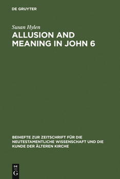 Hardcover Allusion and Meaning in John 6 Book