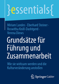 Paperback Grundsätze Für Führung Und Zusammenarbeit: Wie Sie Wirksam Werden Und Die Kulturveränderung Anstoßen [German] Book