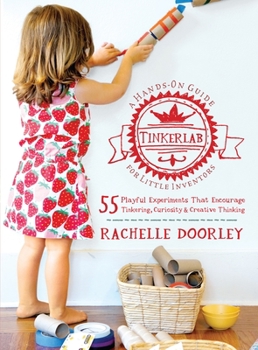 Paperback Tinkerlab: A Hands-On Guide for Little Inventors Book