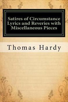 Paperback Satires of Circumstance Lyrics and Reveries with Miscellaneous Pieces: Classics Book