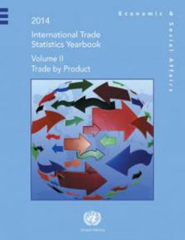 International Trade Statistics: 2014: Trade by Product