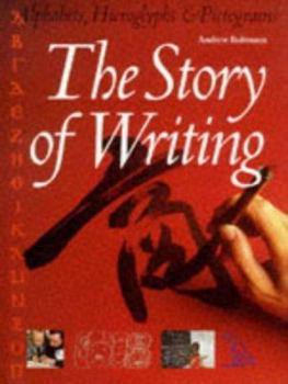 Hardcover Story of Writing: Alphabets Hieroglyphs and Pictographs Book