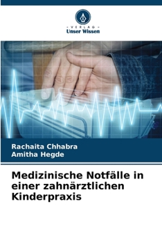 Paperback Medizinische Notfälle in einer zahnärztlichen Kinderpraxis [German] Book