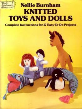 Paperback Knitted Toys and Dolls: Complete Instructions for 17 Easy-To-Do Projects Book