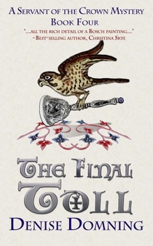 The Final Toll - Book #4 of the Servant of the Crown Mystery
