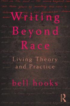Paperback Writing Beyond Race: Living Theory and Practice Book