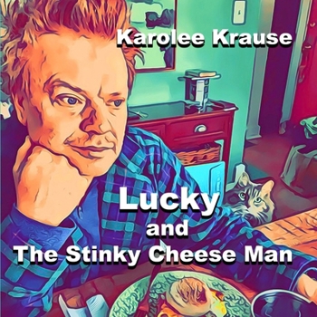 Paperback Lucky and The Stinky Cheese Man Book