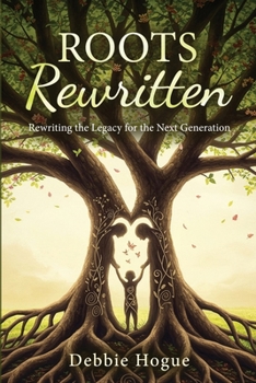Paperback Roots Rewritten: Rewriting the Legacy for the Next Generation Book
